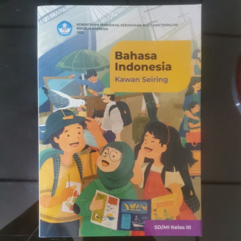 

Buku pelajaran bahasa Indonesia kawan seiring kurikulum merdeka untuk kelas 3 SD/MI