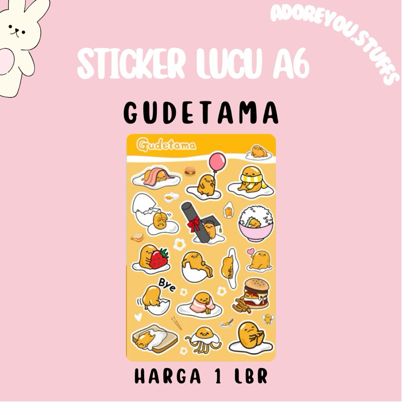 

[ GUDETAMA ] STICKER ANAK UKURAN A6 ( 10 CM X 15 CM ) | STICKER LUCU | STICKER KISS CUT | STICKER CUTE