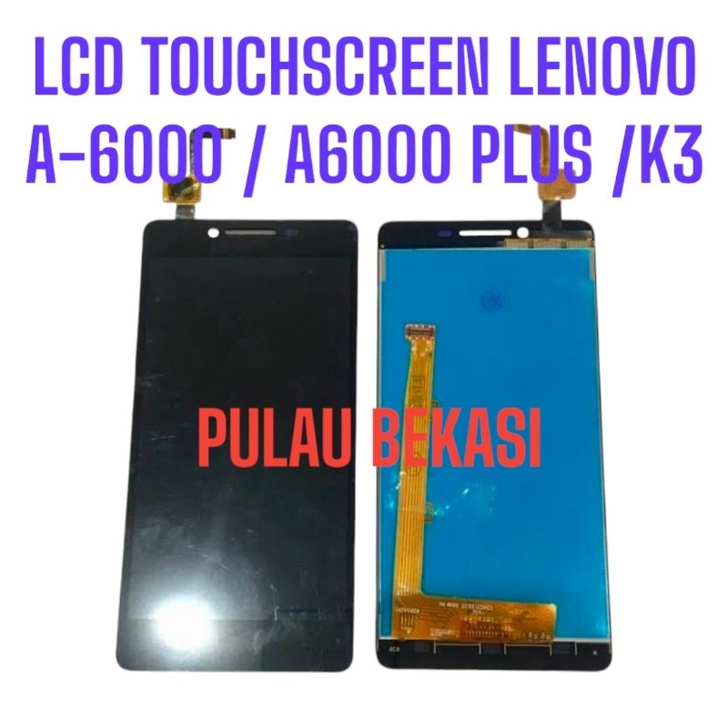 LCD TOUCHSCREEN LENOVO A6000 / A6000 PLUS / K3 - LCD TS LENOVO A-6000 / A-6000 PLUS / K3 FULLSET ORI