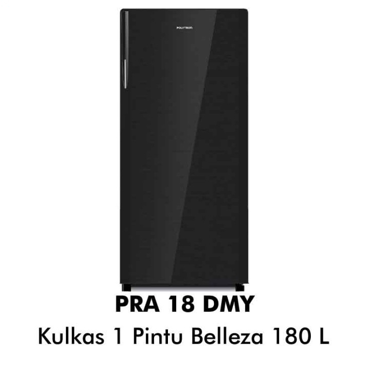 POLYTRON KULKAS 1 PINTU 180L POLYTRON BELLEZA 180 LITER POLYTRON PRA 18DMY KULKAS POLYTRON 1 PINTU 1