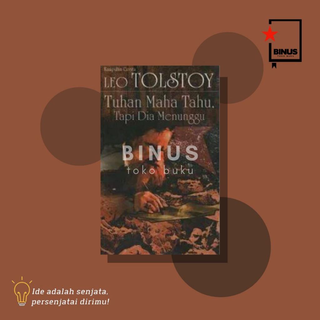 TUHAN MAHA TAHU, TAPI DIA MENUNGGU - Leo Tolstoy - JALASUTRA