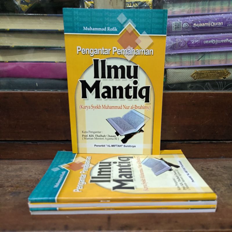 Pengantar Pemahaman Ilmu Mantiq Syekh Muhammad Nur Al Ibrahimy
