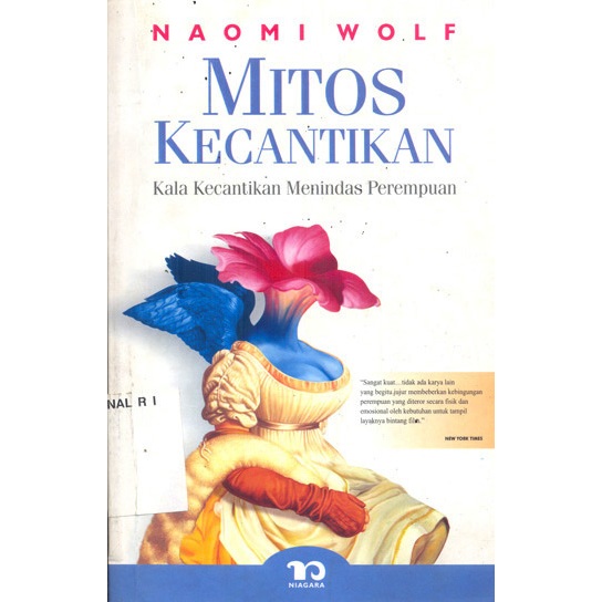 Mitos Kecantikan Kala Kecantikan Menindas Perempuan - Naomi Wolf - NR