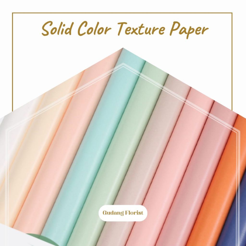 

SOLID COLOR TEXTURE PAPER / CELLOPHANE / KERTAS KADO / KERTAS BUKET / KERTAS BUNGA / TIDAK TRANSPARAN