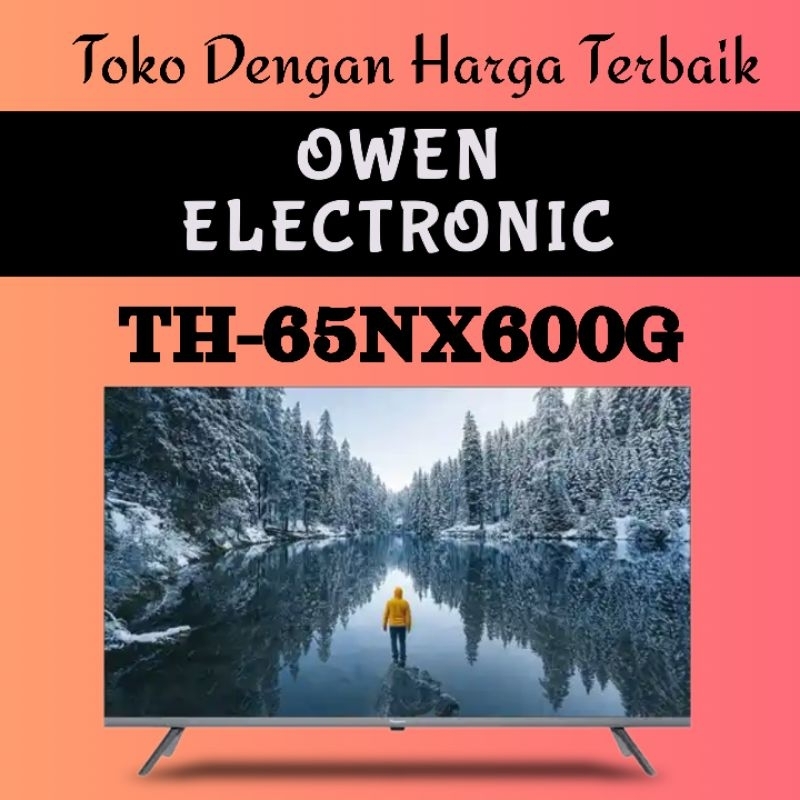 PANASONIC 65 inch 4K HDR GOOGLE SMART TV TH-65NX600G