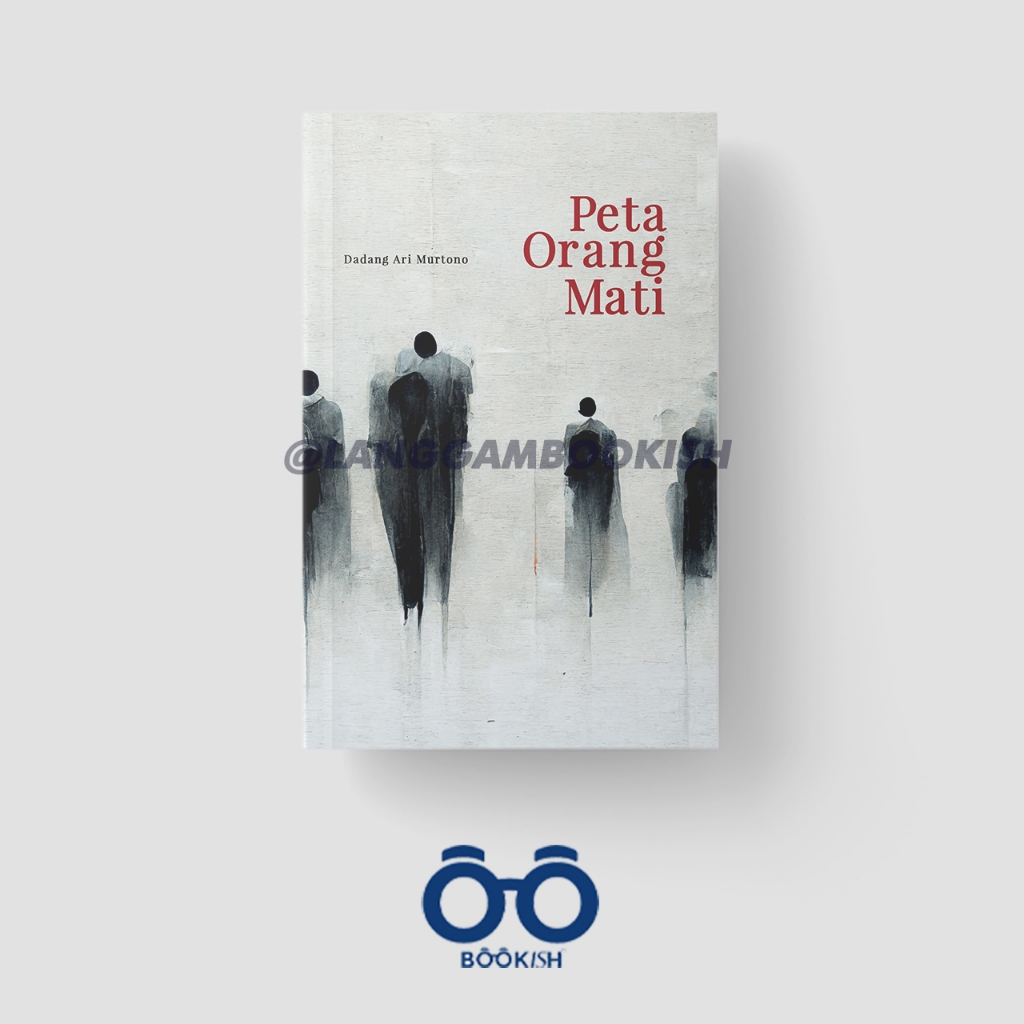 LANGGAM Peta Orang Mati Dadang Ari Murtono Cerpen