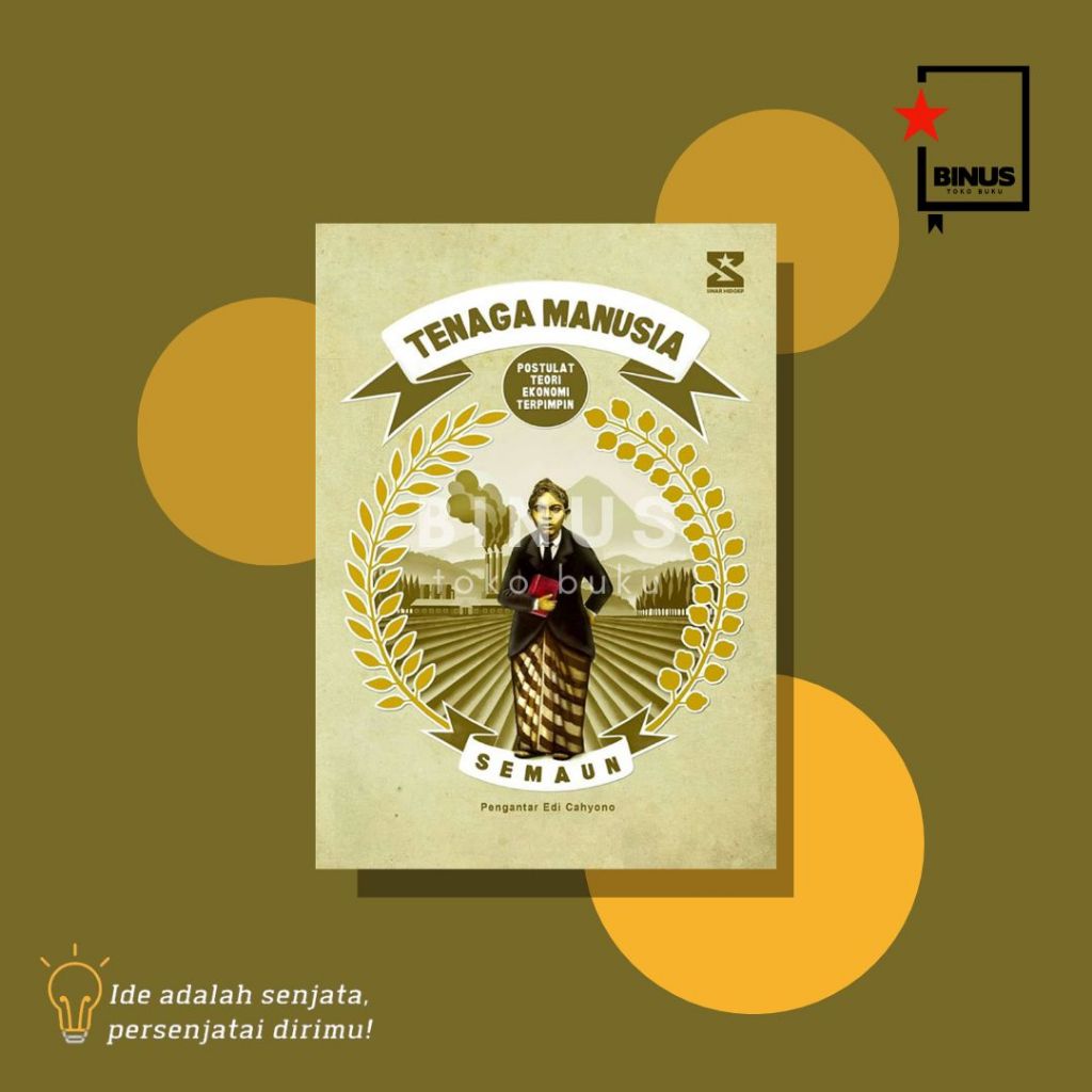 TENAGA MANUSIA: POSTULAT TEORI EKONOMI TERPIMPIN - Semaun - SINAR HIDOEP