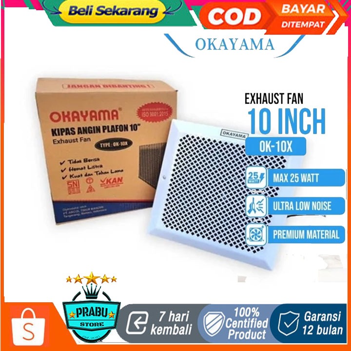 Terbaru OKAYAMA EXHAUST FAN PLAFON 10 INCH OK-10X HEXOS FAN PLAFON 10"/KIPAS ANGIN PLAFON 10 INCH TE