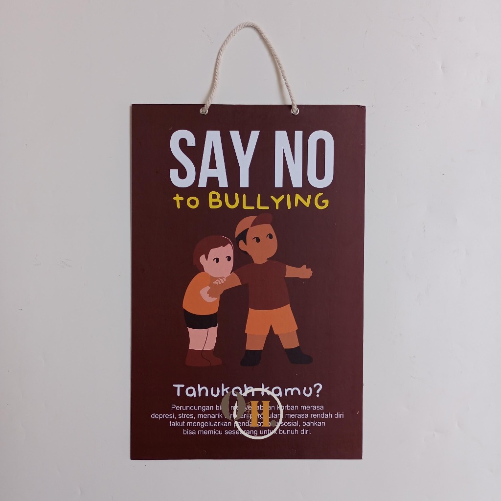 

Hard Poster Say No To Bullying - Stop Perundungan Sekolah - Stop Bullying