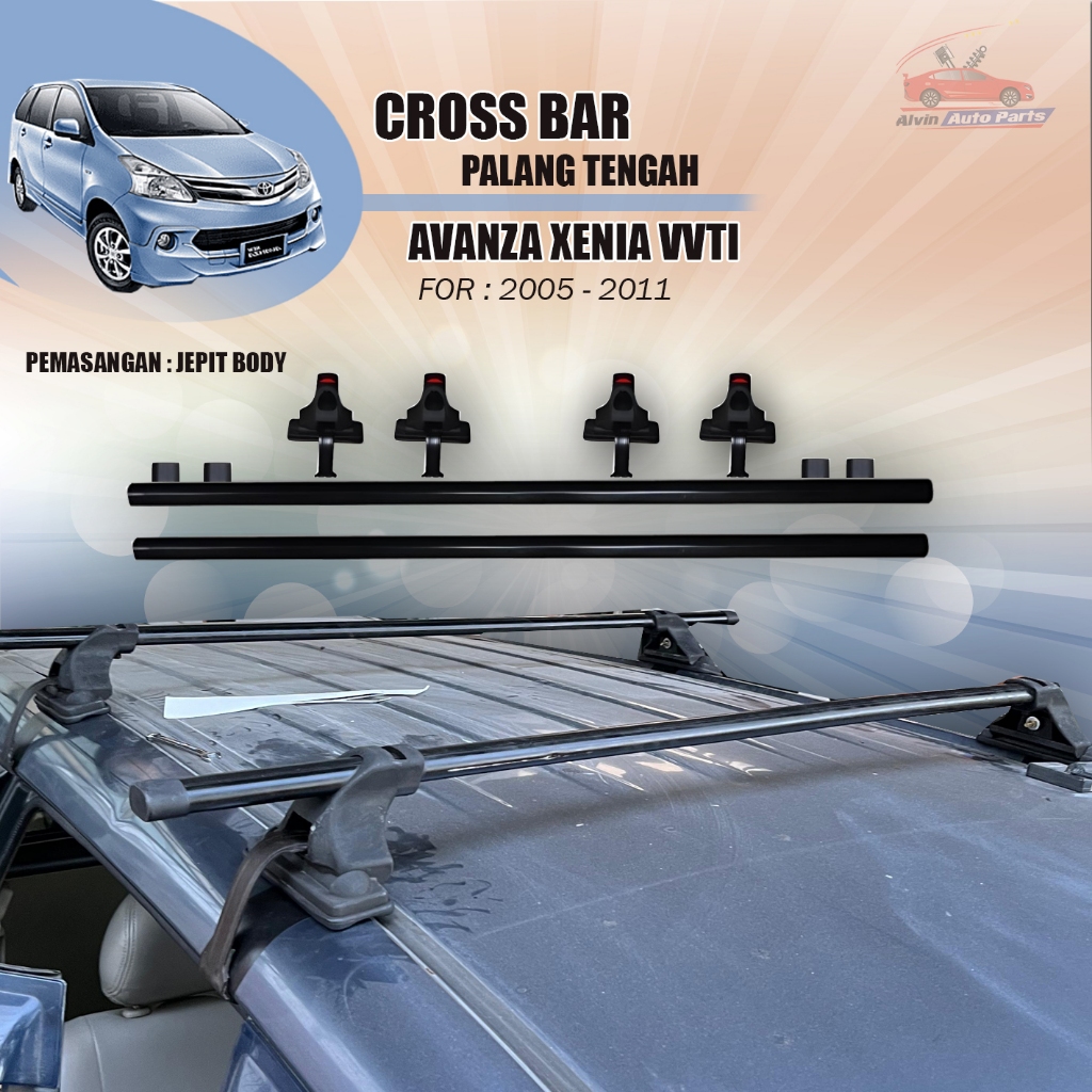 CROSS BAR AVANZA XENIA VVTI 2005 - 2011 / PALANG TENGAH AVANZA XENIA VVTI