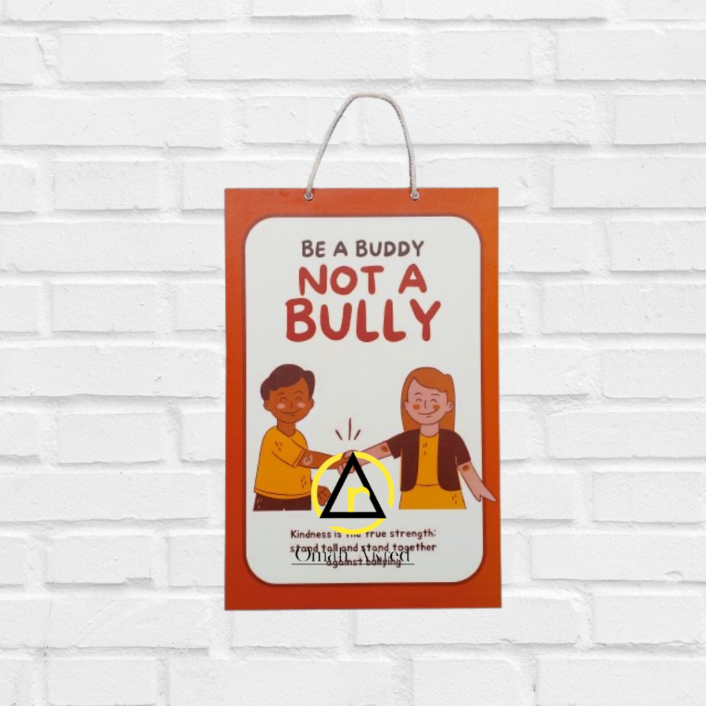 

Hard Poster Be A Buddy Not A Bully - Stop Bullying - Perundungan Sekolah