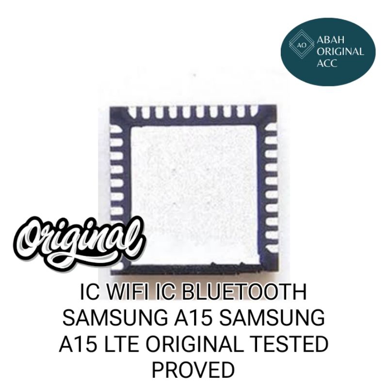 IC WIFI IC BLUETOOTH SAMSUNG A15 SAMSUNG A15 LTE ORI TESTED PROVED