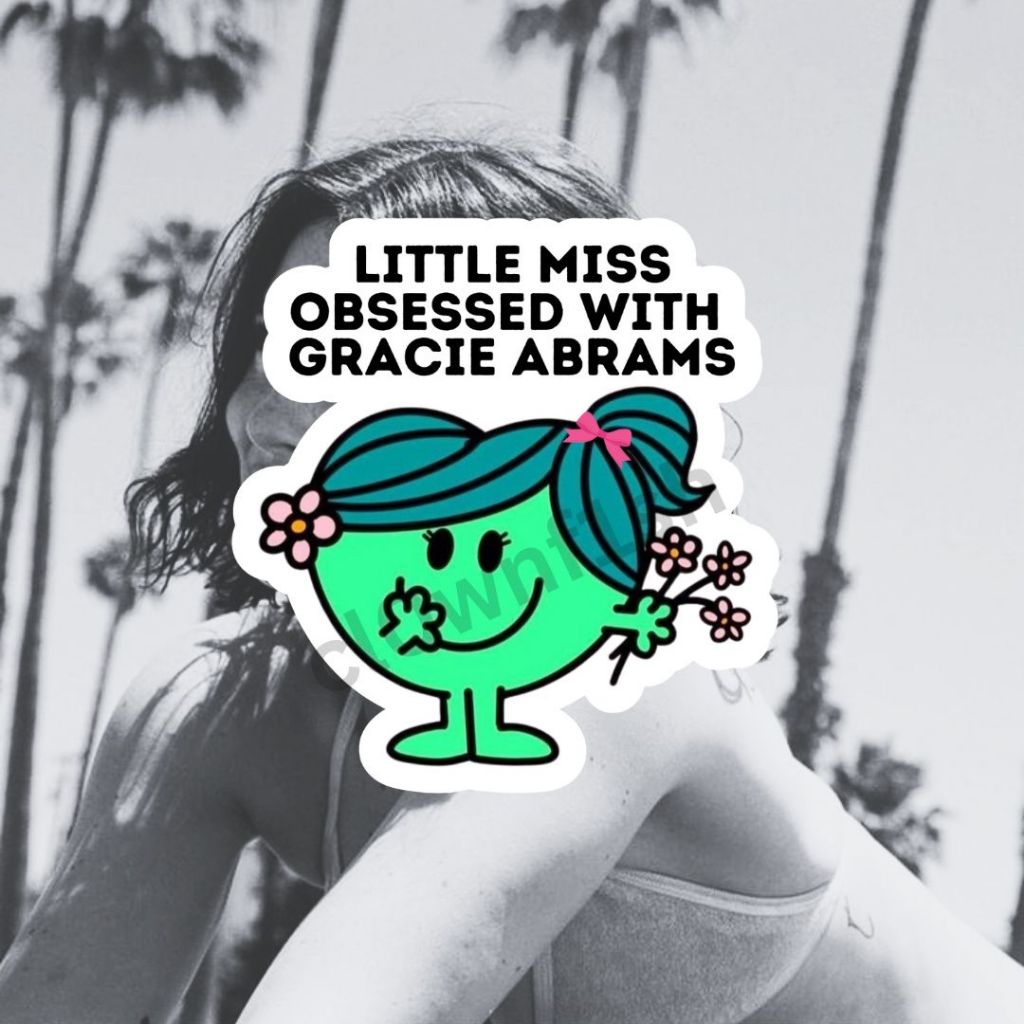 

Little Miss Obsessed with Gracie Abrams Waterproof Sticker (Stiker Gracie Abrams)