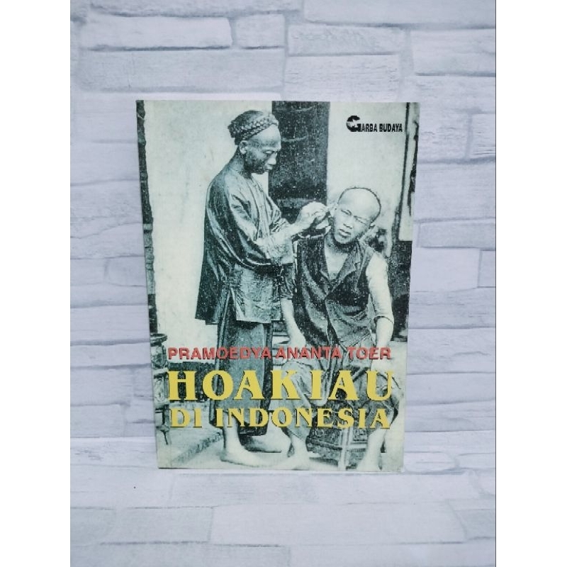 BUKU ORIGINAL Hoakiau Di Indonesia by Pramoedya Ananta Toer