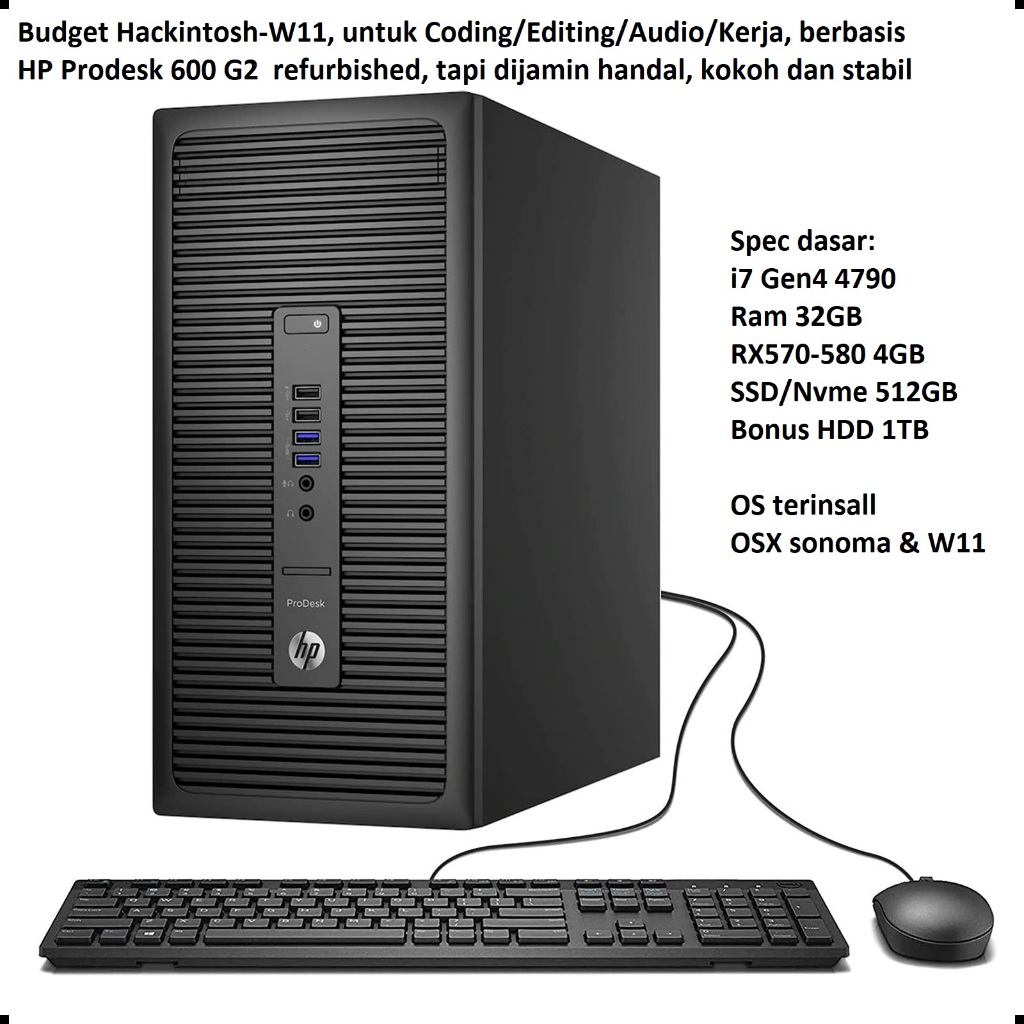 PC Studio PC Gaming PC Kerja PC Audio PC Coding versi budget Dual OS Hackintosh / W11 i7 RAM 32GB RX