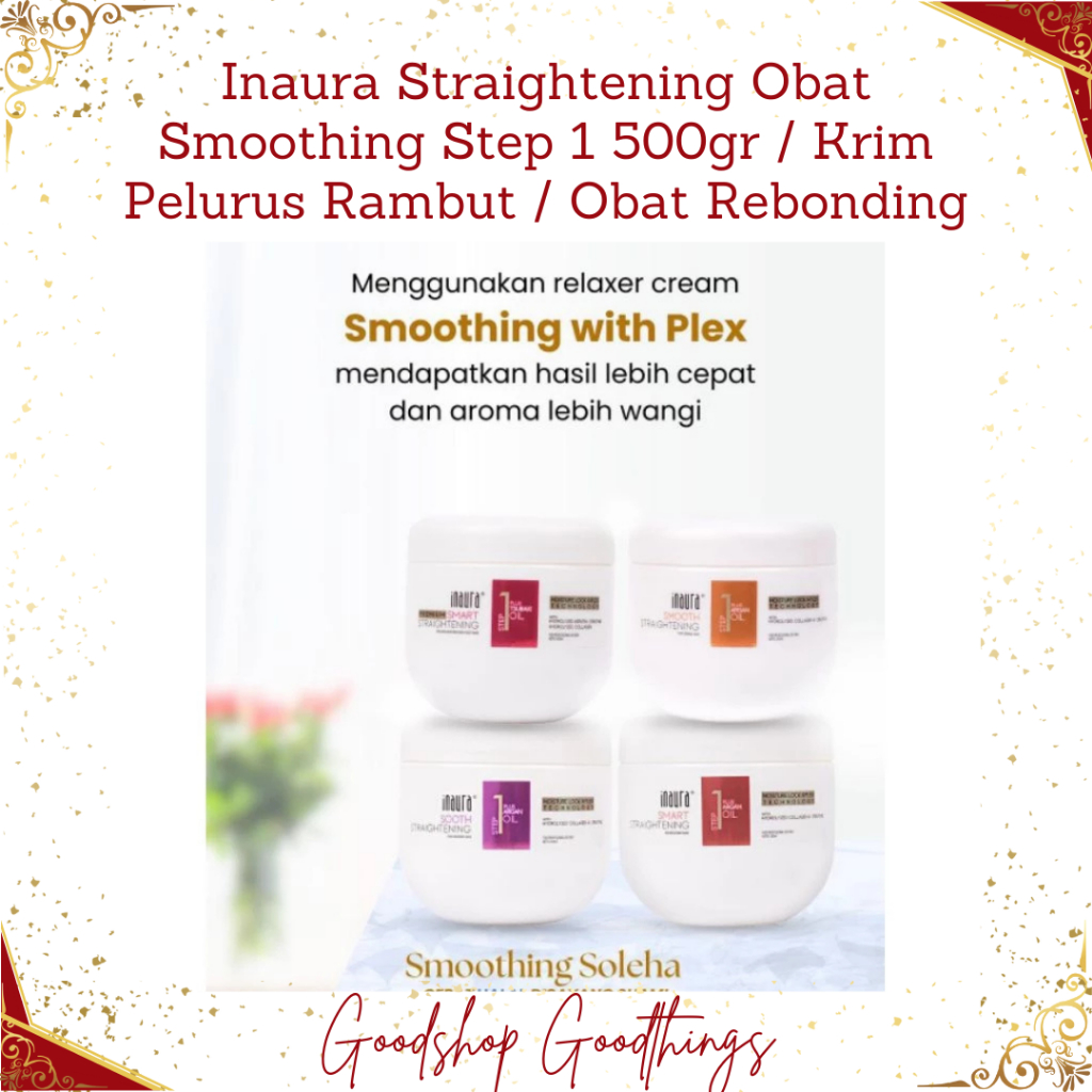 Inaura  Straightening Obat Smoothing   Step 1  500gr / Krim Pelurus Rambut / Obat Rebonding