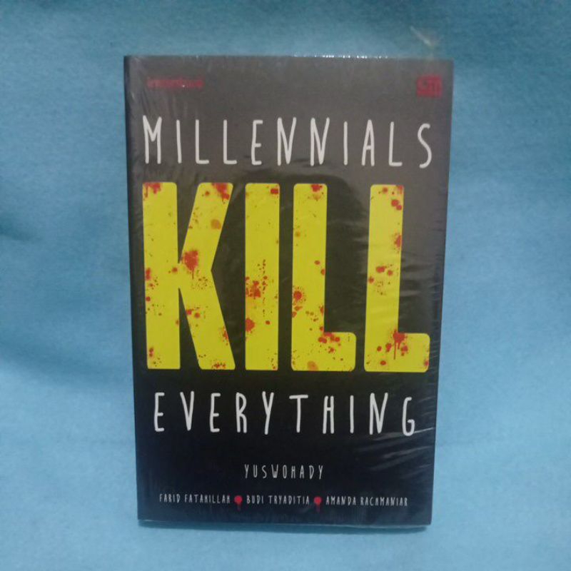 Millennials Kill Everything - Yuswohady