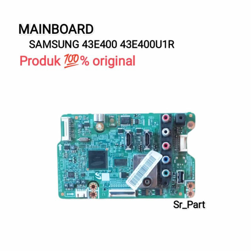 MAINBOARD MB MOTHERBOARD TV PLASMA SAMSUNG 43E400 43E400U1R