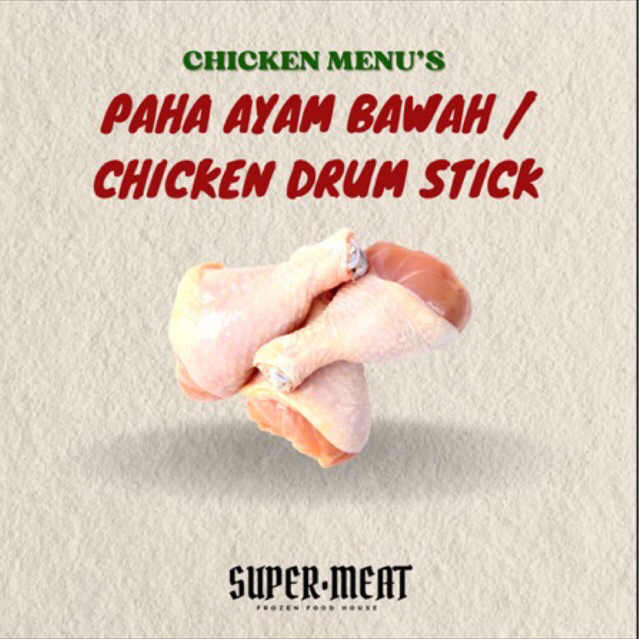 

Paha Bawah Ayam / Paha Pentung Ayam / Chicken Drumstick