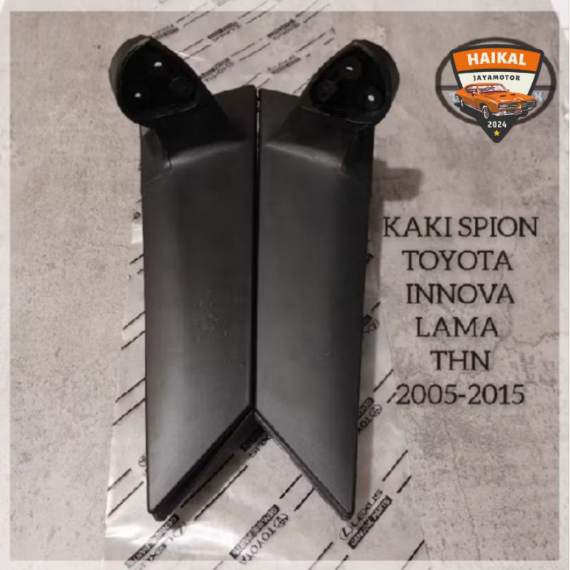 Kaki Spion+Baut Dudukan Spion Toyota Innova Lama Tahun 2005-2015