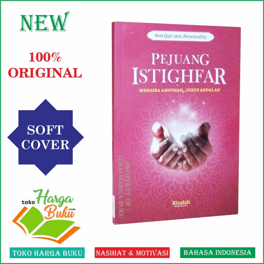 Foto Pejuang Istighfar Mengiba Ampunan, Jurus Andalan Seri Quranic Personality Risalah Book Series Penerbit Risalah