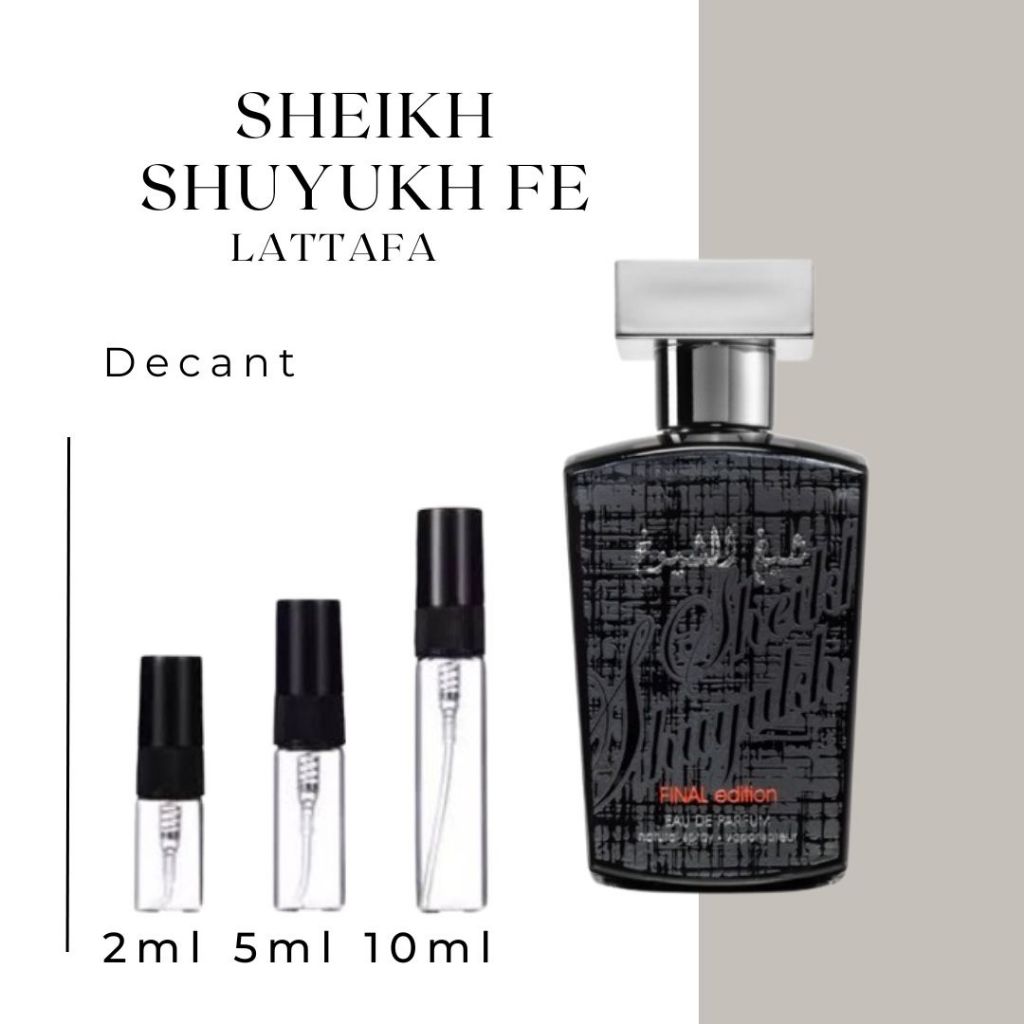 Decant 2ml 5ml 10ml SHEIKH ALSHUYUKH FE Lattafa