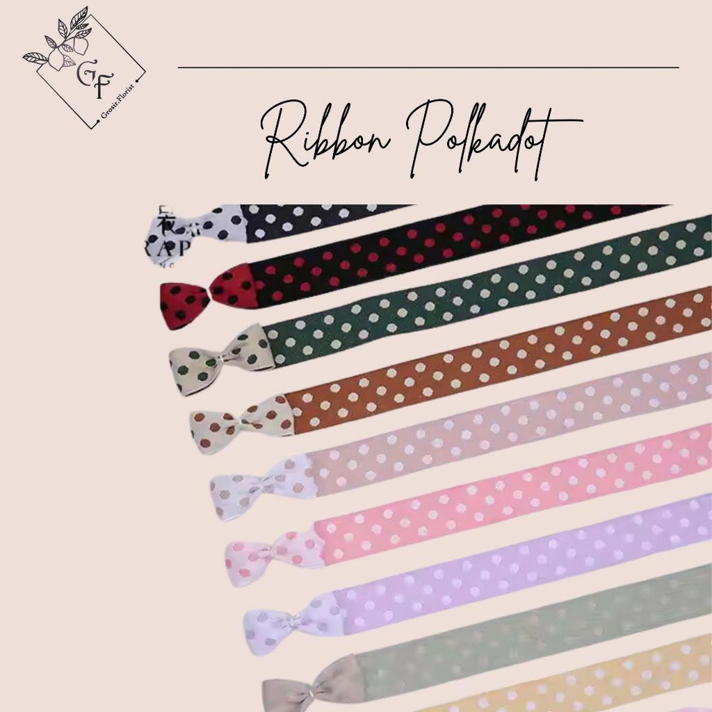 

TERLENGKAP 1 ROLL POLKADOT RIBBON GROSSGRAIN MOTIF POLKADOT SALUR PITA KADO PITA MOTIF BUNDAR KECIL