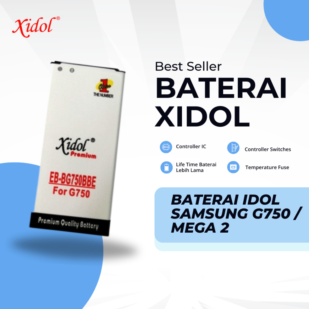 BATERAI XIDOL SAMSUNG G750 / MEGA 2 PREMIUM BERGARANSI