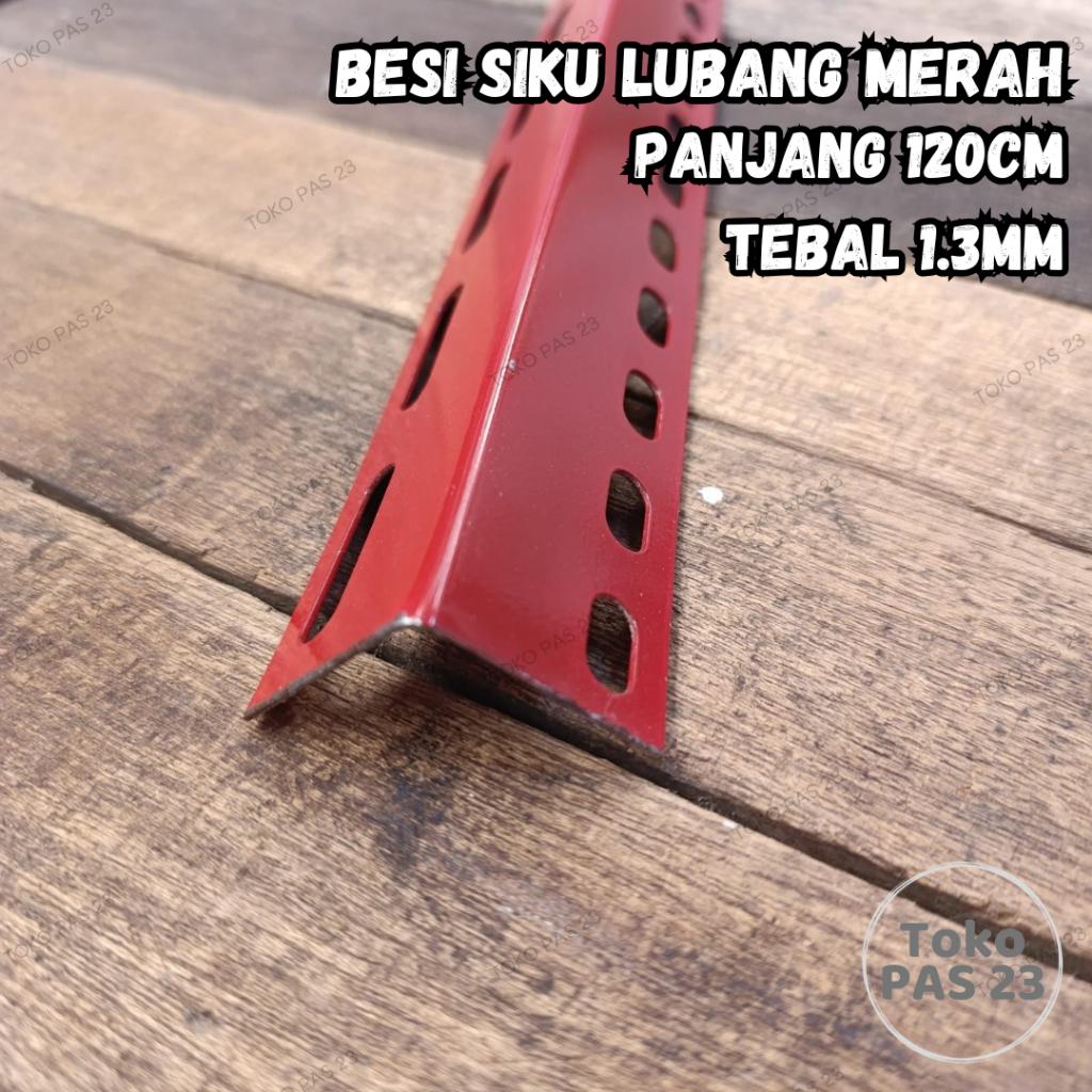 Toko PAS 23 | Besi Siku Lubang Tebal 1.3mm Panjang 120cm 120 cm Warna Merah Besi Rak Siku Susun