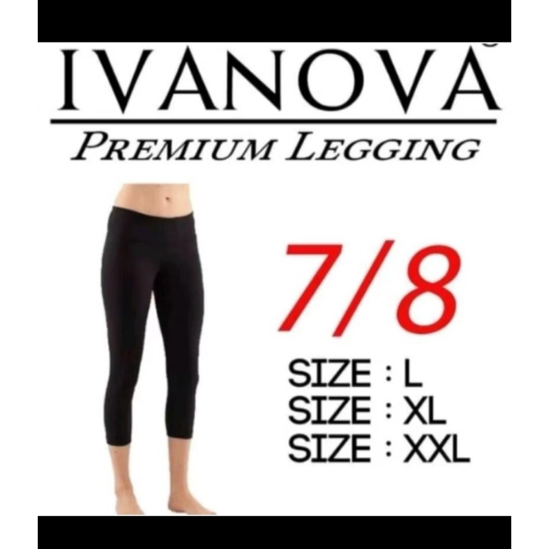 Legging Ivanova 7/8 Bahan Spandex Premium Tebal 100%