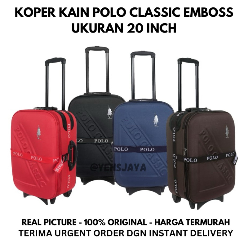 KOPER KAIN POLO CLASSIC 20 INCH EMBOSS - KOPER KABIN KAIN - KOPER POLO ORIGINAL 100% - KOPER 20 INCH