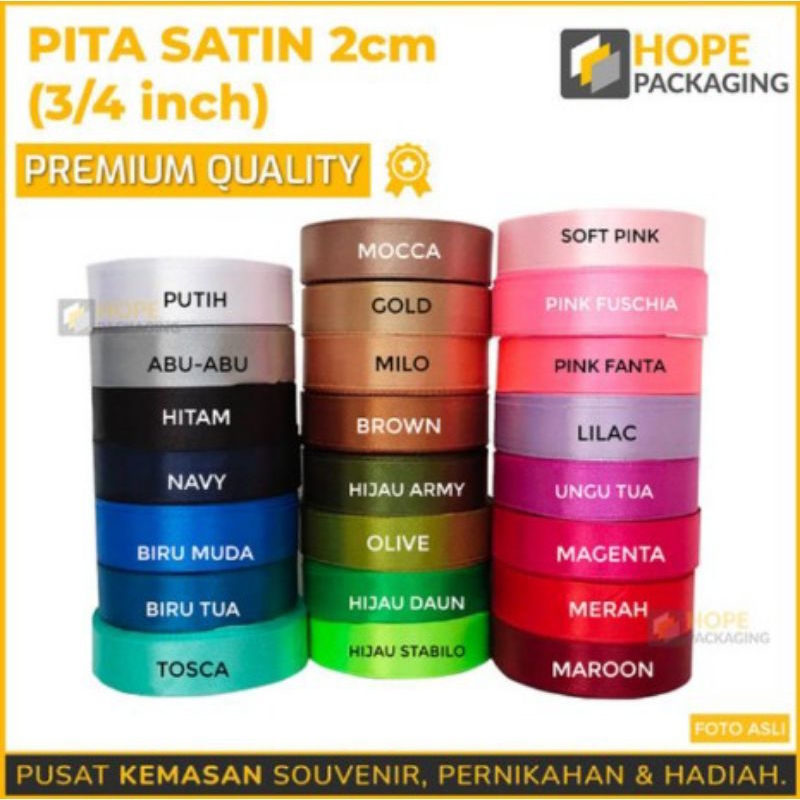 

PITA SATIN 3/4 = 2 CM. 1 ROLL 20-25 YARD