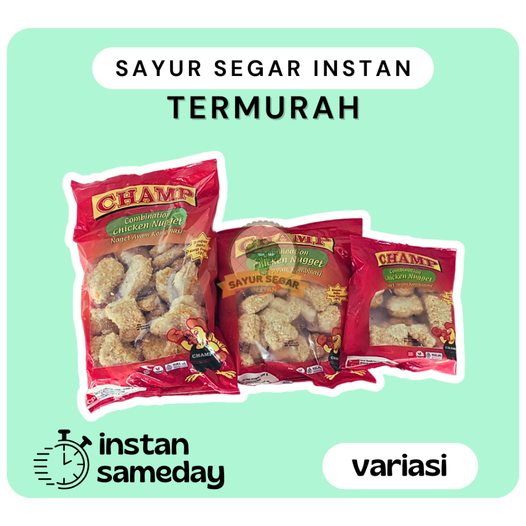 

Chicken Nugget/Naget Ayam Champ - Sayur Segar Instan