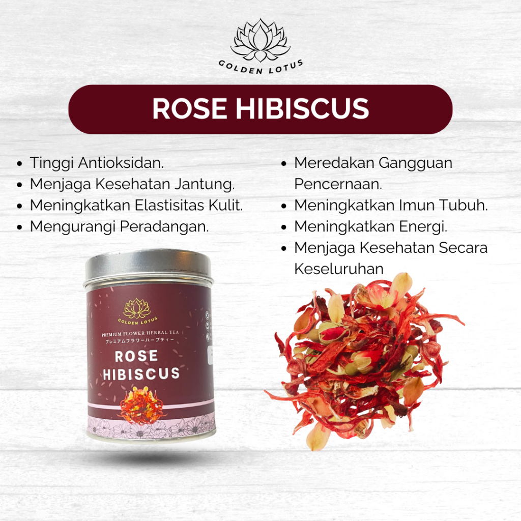 

GOLDEN LOTUS Teh Bunga Mawar Rosella ROSE HIBISCUS Organic Premium Kecantikan Kulit Flower Tea