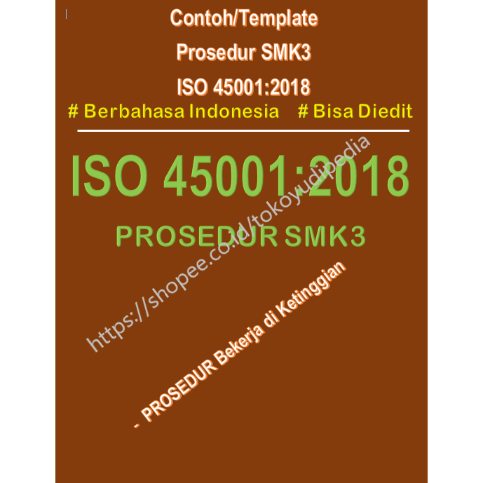 

Contoh/Template Prosedur Bekerja di Ketinggaian SMK3 ISO 45001:2018
