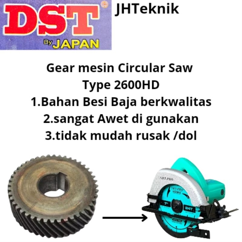 JHTeknik Gear 2600 HD DST/Gear Mesin Circular Saw 2600 HD