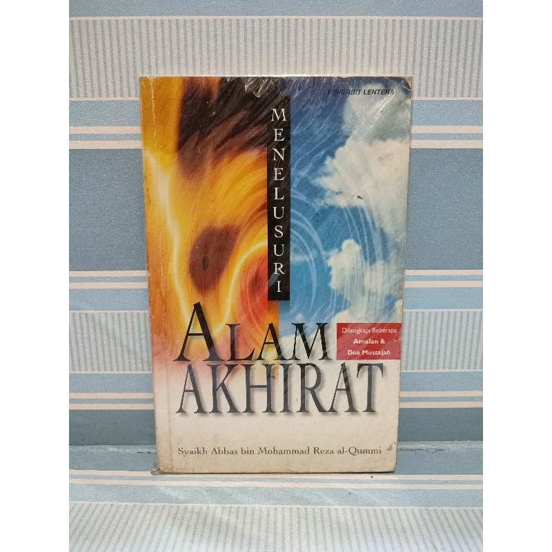 Buku menelusuri alam akhirat dilengkapi beberapa amalan dan doa mustajab