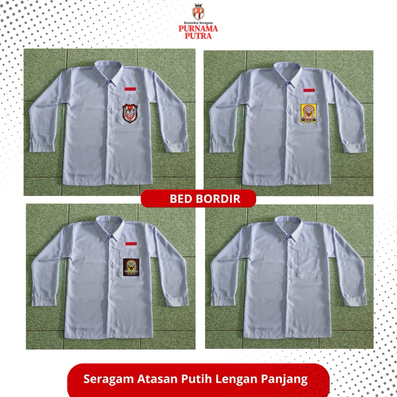 

Seragam Sekolah - Atasan Putih Lengan Panjang (SD/SMP/SMA/Kuliah/Kerja) BED BORDIR