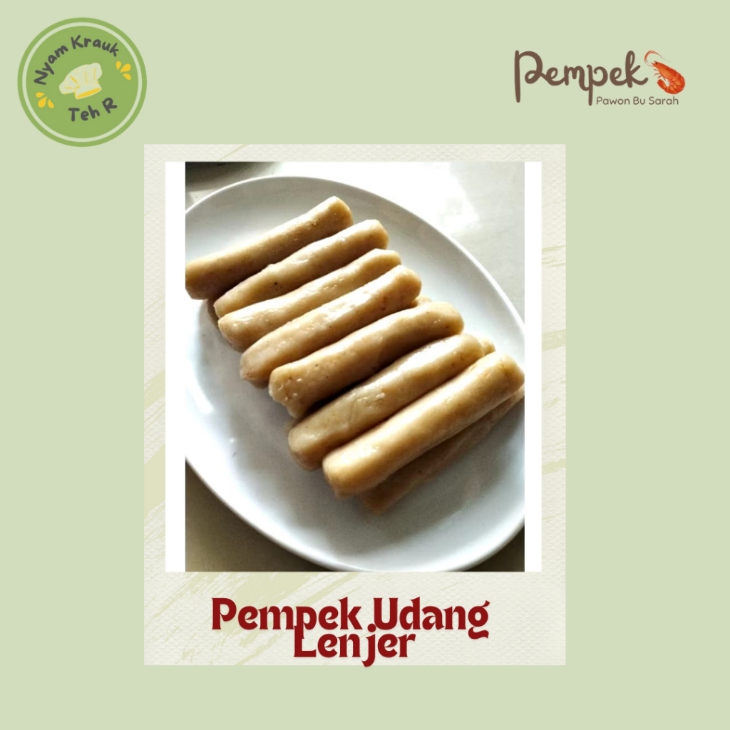 

Nyam Teh R Pempek Udang Lenjer