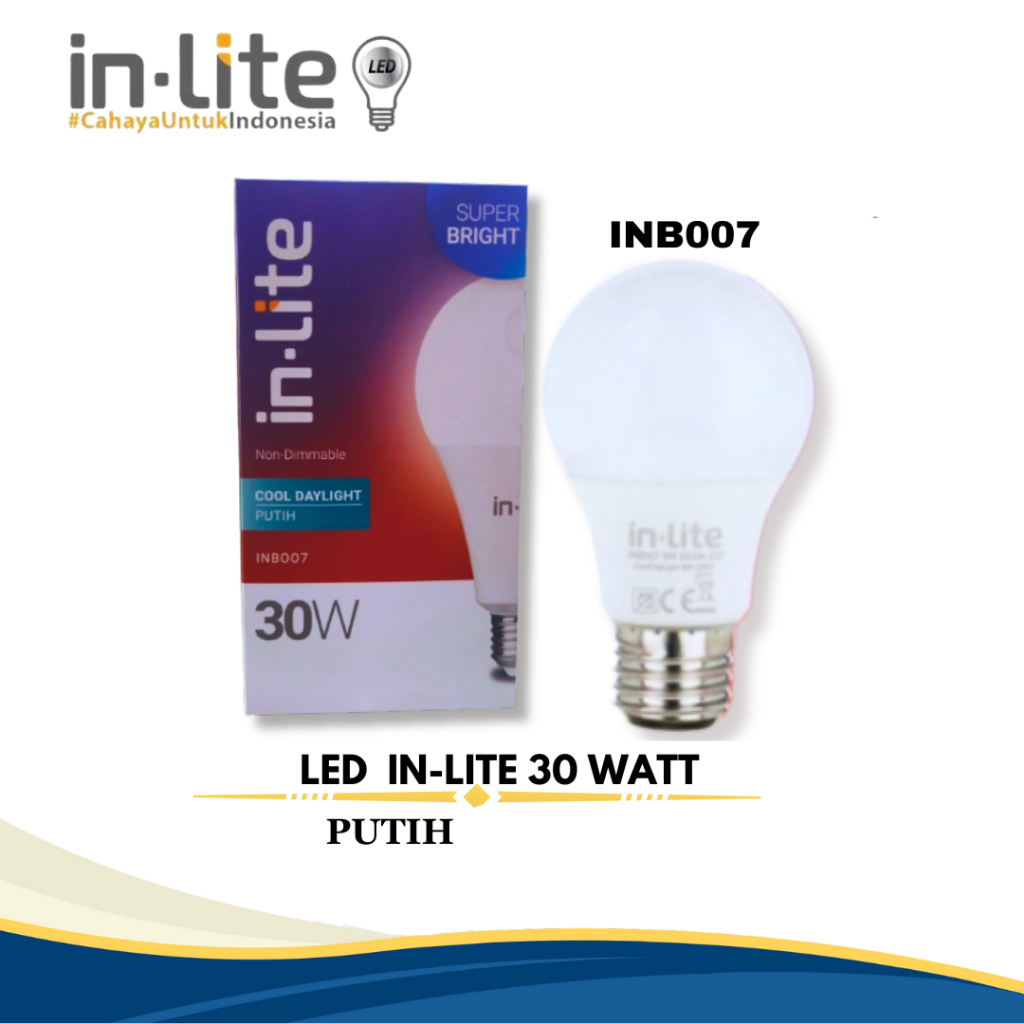 LAMPU BOHLAM LED BULB INLITE 30W 30 WATT - INB007