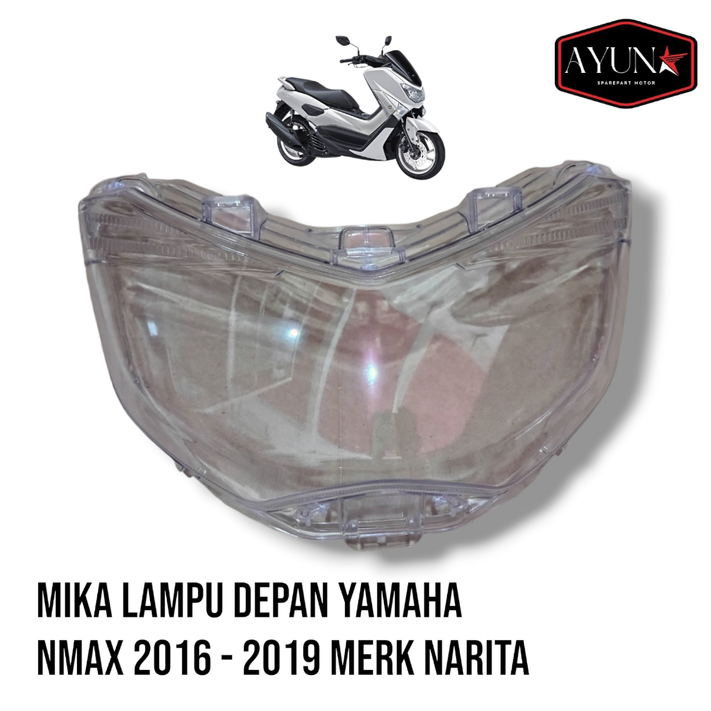 Mika lampu depan nmax 2015-2019 mika depan nmax old merk narita mika kaca lampu depan nmax
