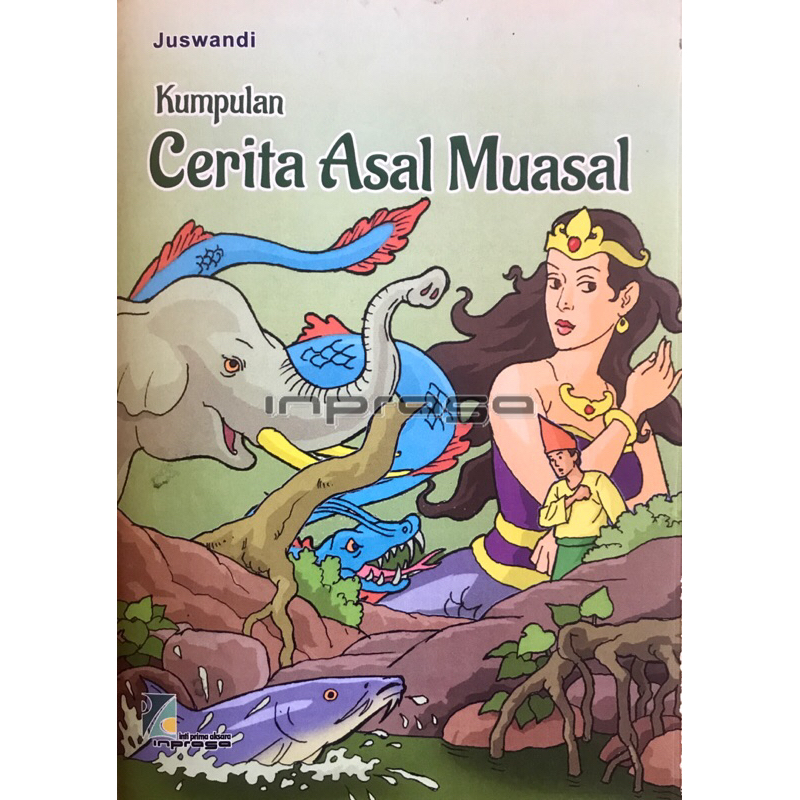 Buku Cerita Asal Muasal | Buku Kumpulan Cerita Rakyat | Buku Cerita Legenda | Buku Cerita Bergambar