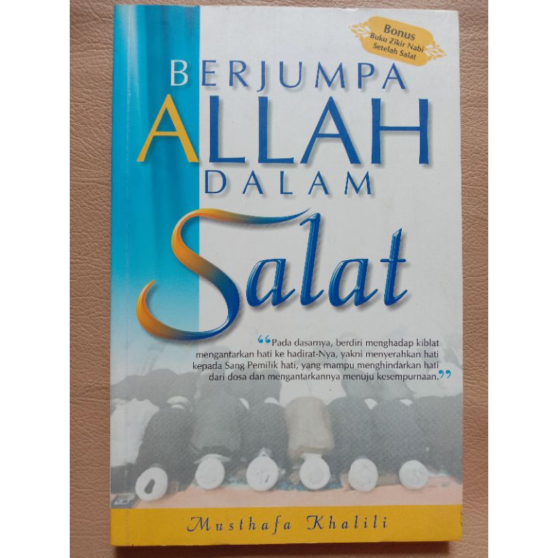 Buku Bacaan Religi BERJUMPA ALLAH DALAM SALAT Oleh Musthafa Khalili