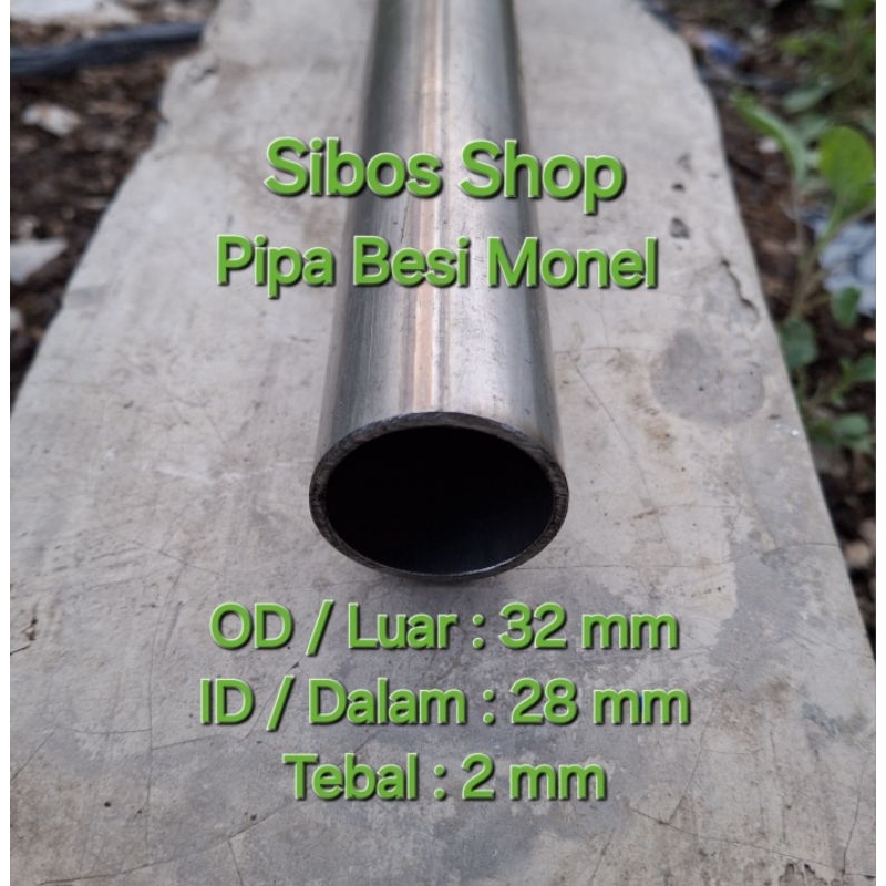 Pipa Besi Monel Od 32mm Id 28mm Tebal 2mm Panjang 20cm-100cm | Anti Karat Tahan Panas
