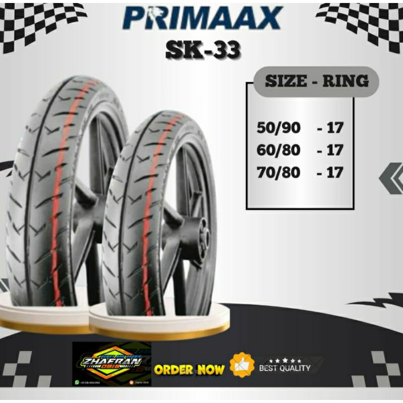 BAN PRIMAAX SK 33 RING 17 UKURAN 70/80 SK 33 TIPE BAN TUBE TYPE| MEDIUM COMPOND| BUNGKUS| TAHUN PEMB