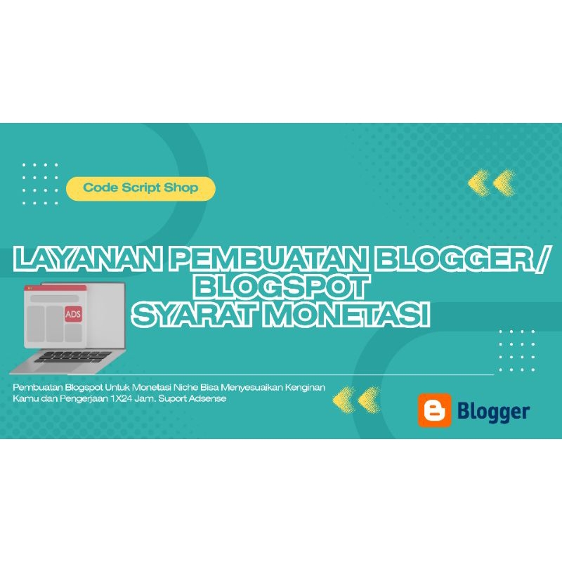 LAYANAN PEMBUATAN BLOGGER SIAP MONETASI FOR ADSENSE