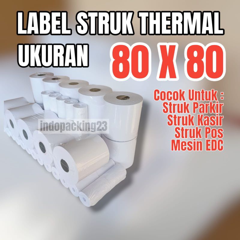 

LABEL STRUK THERMAL / KERTAS STRUK PAPER ROLL KASIR, PARKIR, EDC 80X80 80 X 80