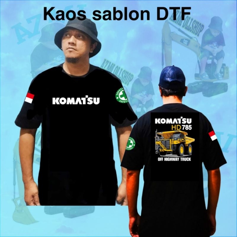 Kaos baju Komatsu Dump Truk HD785/kaos sablon DTF