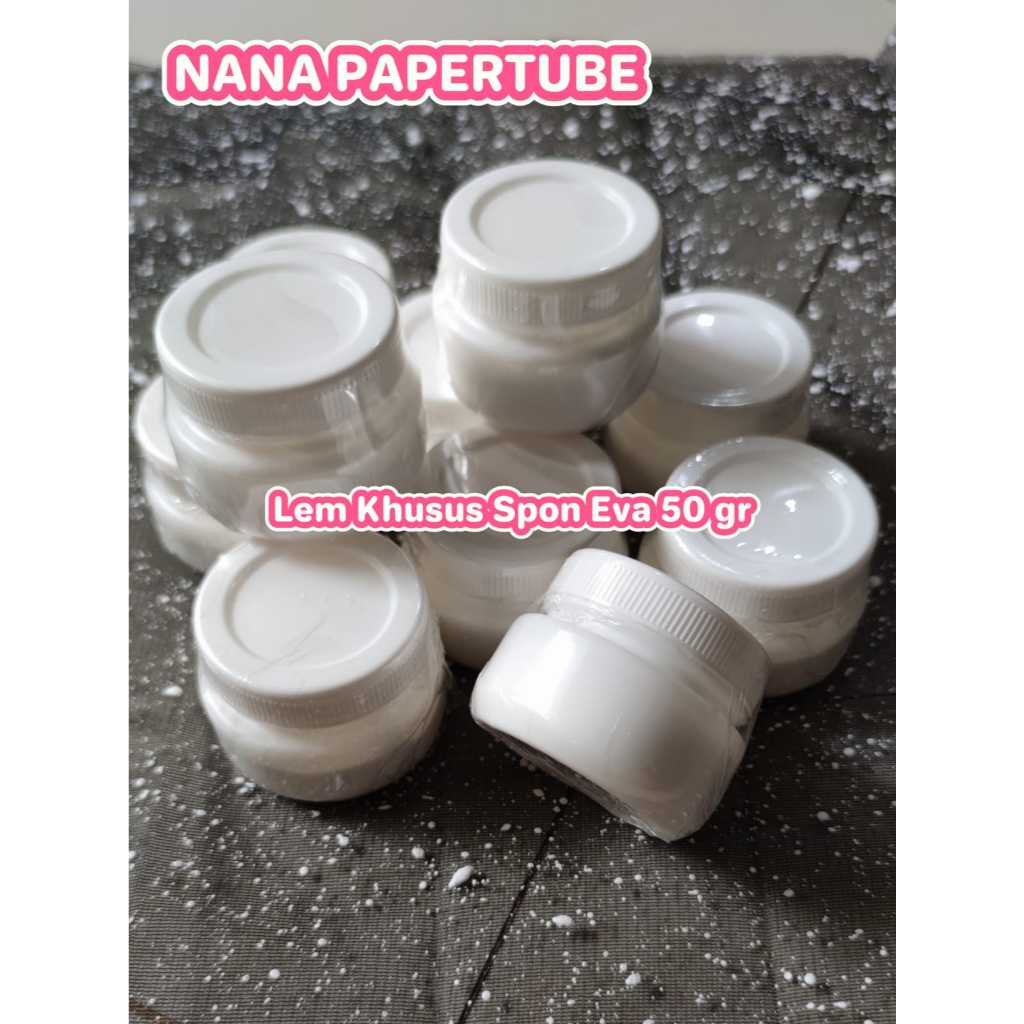 

NANA PAPERTUBE - LEM KHUSUS SPON EVA