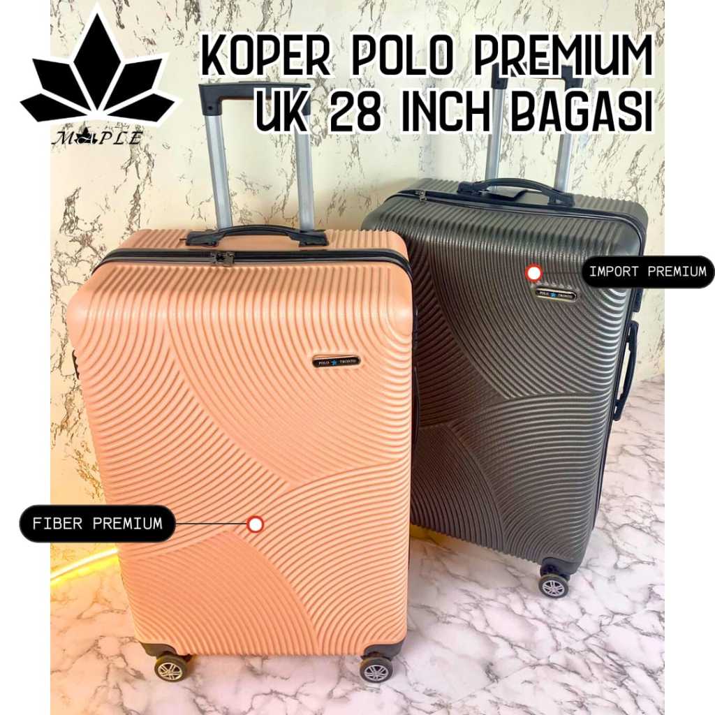 [PENGIRIMAN LUAR MAKASSAR] KOPER POLO PREMIUM 28 INCH BAGASI KUALITAS TERATAS FIBER ANTIPECAH KOPER 